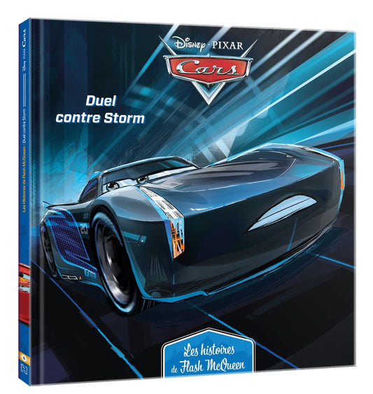 Livre Cars - Les Histoires de Flash McQueen #6 - Duel contre Storm